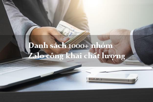 Danh sách 1000+ nhóm Zalo công khai chất lượng