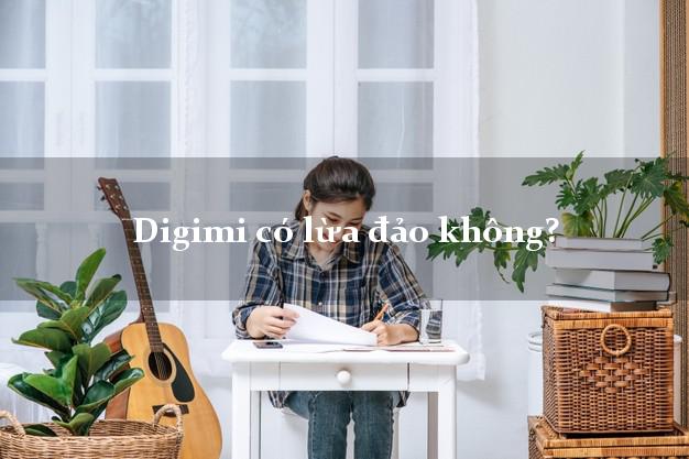 Digimi có lừa đảo không?