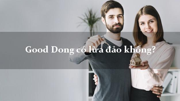 Good Dong có lừa đảo không?