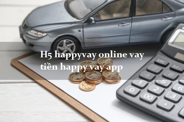 H5 happyvay online vay tiền happy vay app
