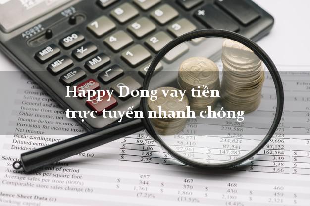 Happy Dong vay tiền trực tuyến nhanh chóng