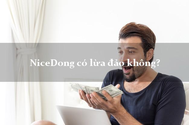 NiceDong có lừa đảo không?