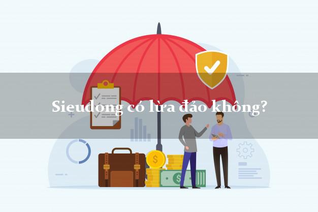 Sieudong có lừa đảo không?