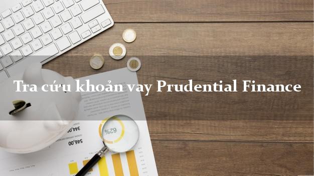 Tra cứu khoản vay Prudential Finance