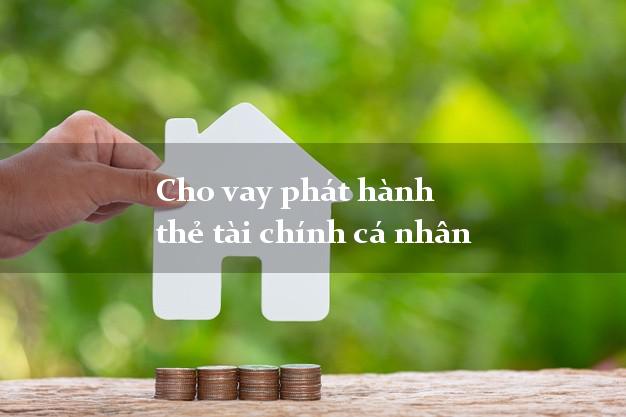 Cho vay phát hành thẻ tài chính cá nhân