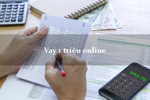 Vay 1 triệu online có tiền ngay