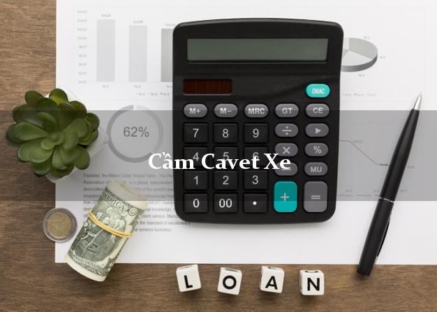 Cầm Cavet Xe 3 triệu