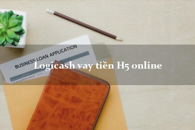 Logicash vay tiền H5 online nợ xấu vẫn vay được